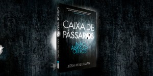 Resenha: Caixa de Pássaros